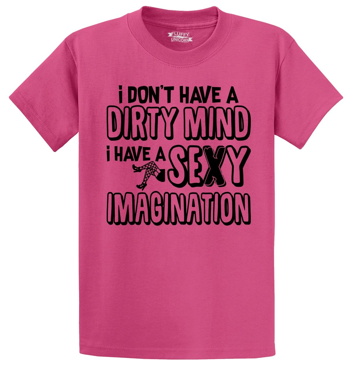 Dirty Mind Sexy Imagination Funny T Shirt Adult Humor College Party Tee