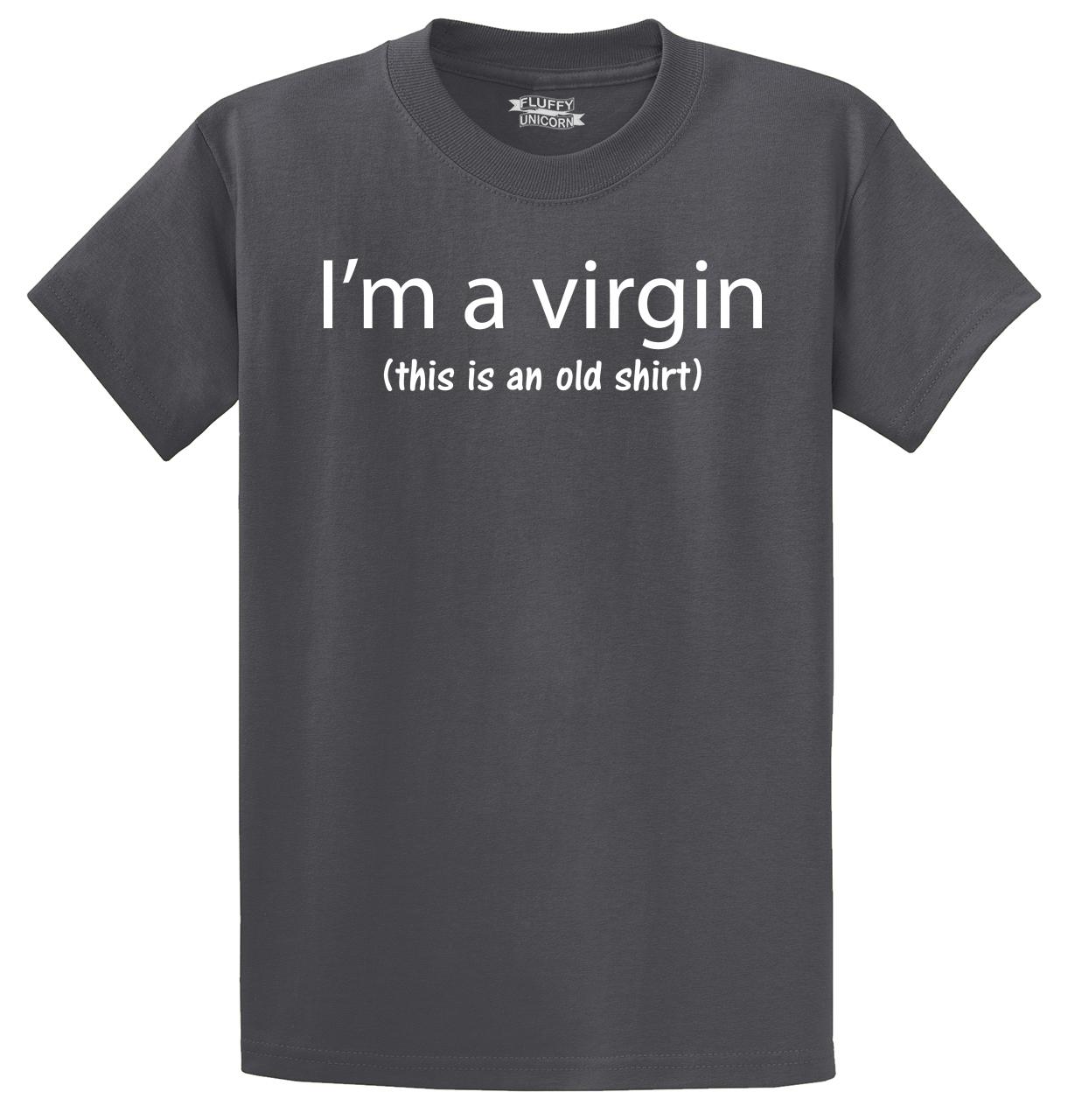 I M A Virgin This Is An Old Shirt Funny T Shirt Sex Party Unisex Tee Ebay