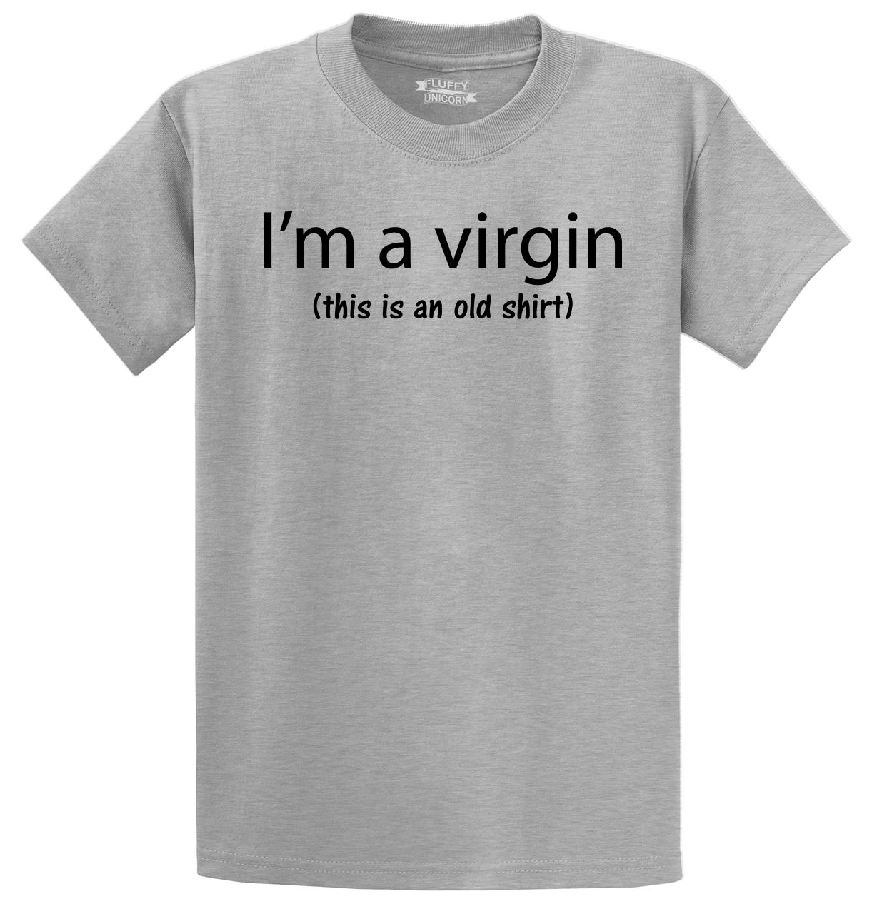 Im A Virgin This Is An Old Shirt Funny T Shirt Sex Party Unisex Tee Ebay