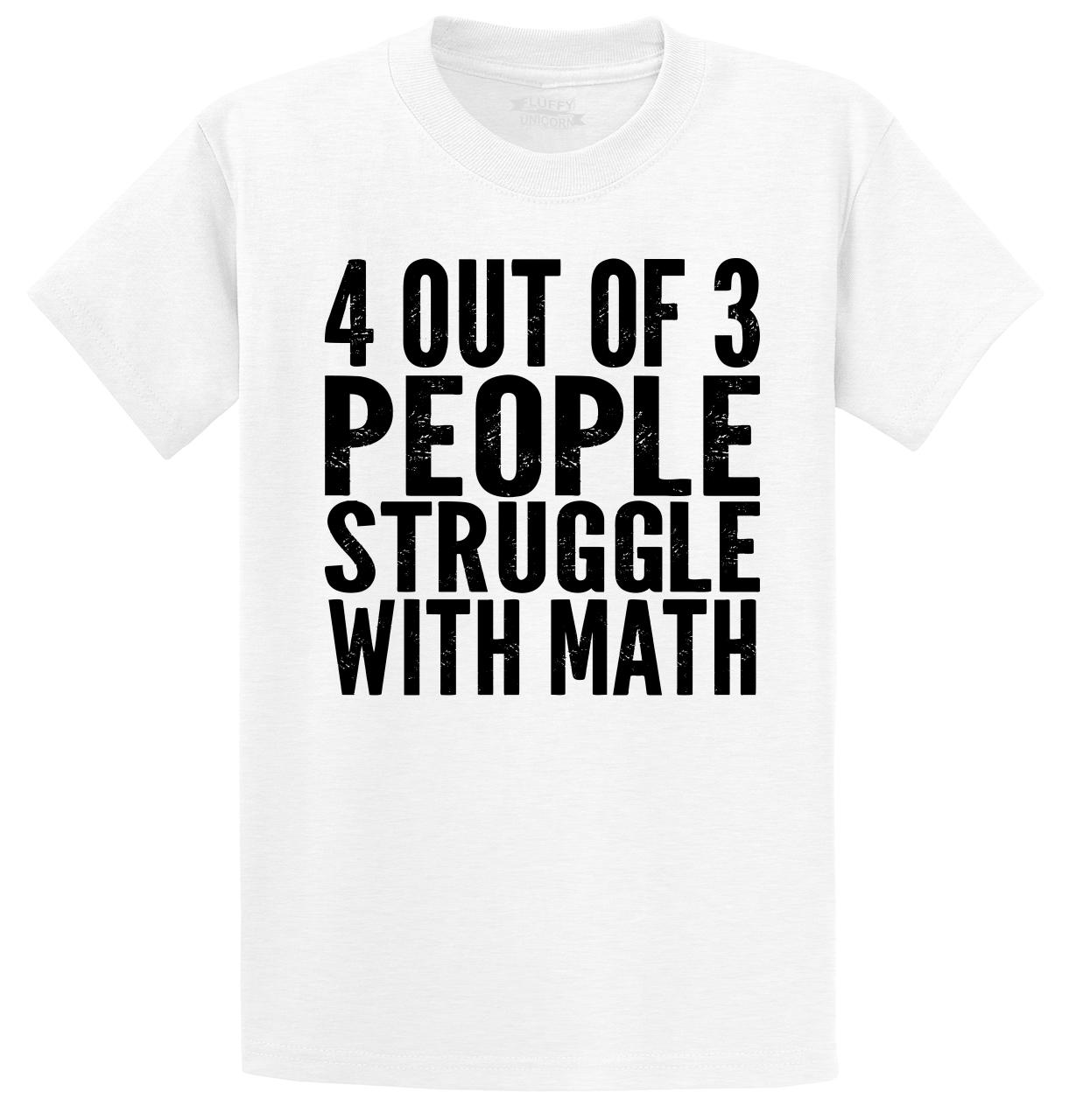 4 OF 3 People Struggle With Math Funny T Shirt Cute Funny Geek Nerd