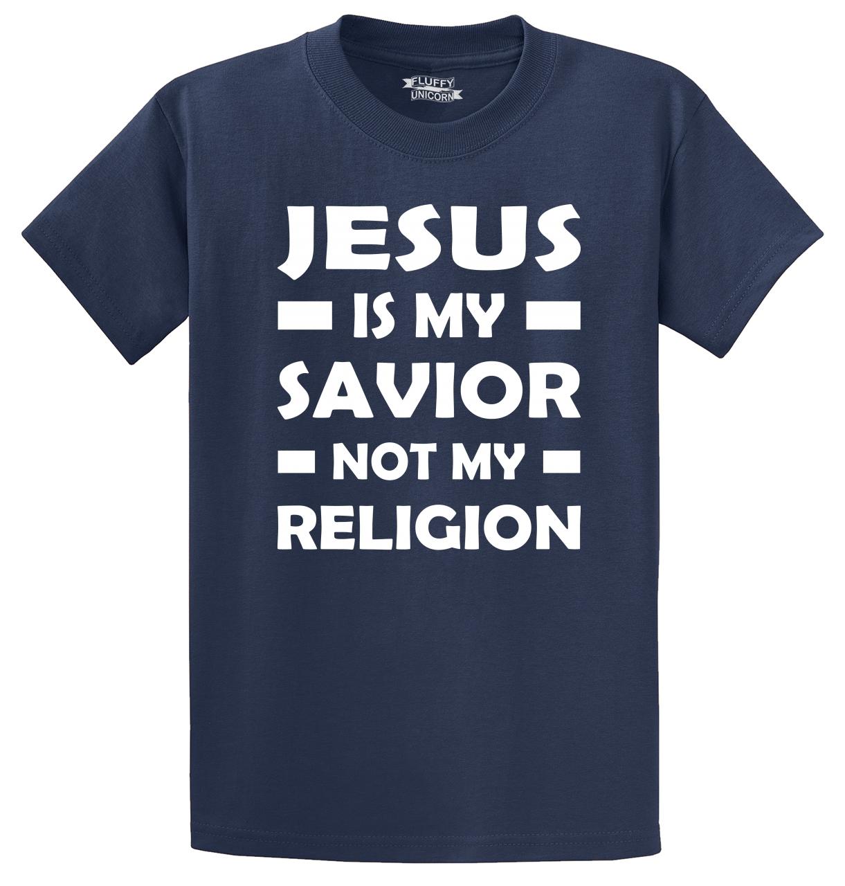 Jesus Is My Savior Not My Religion Christian Religious T Shirt God Prayer Shirt Ebay