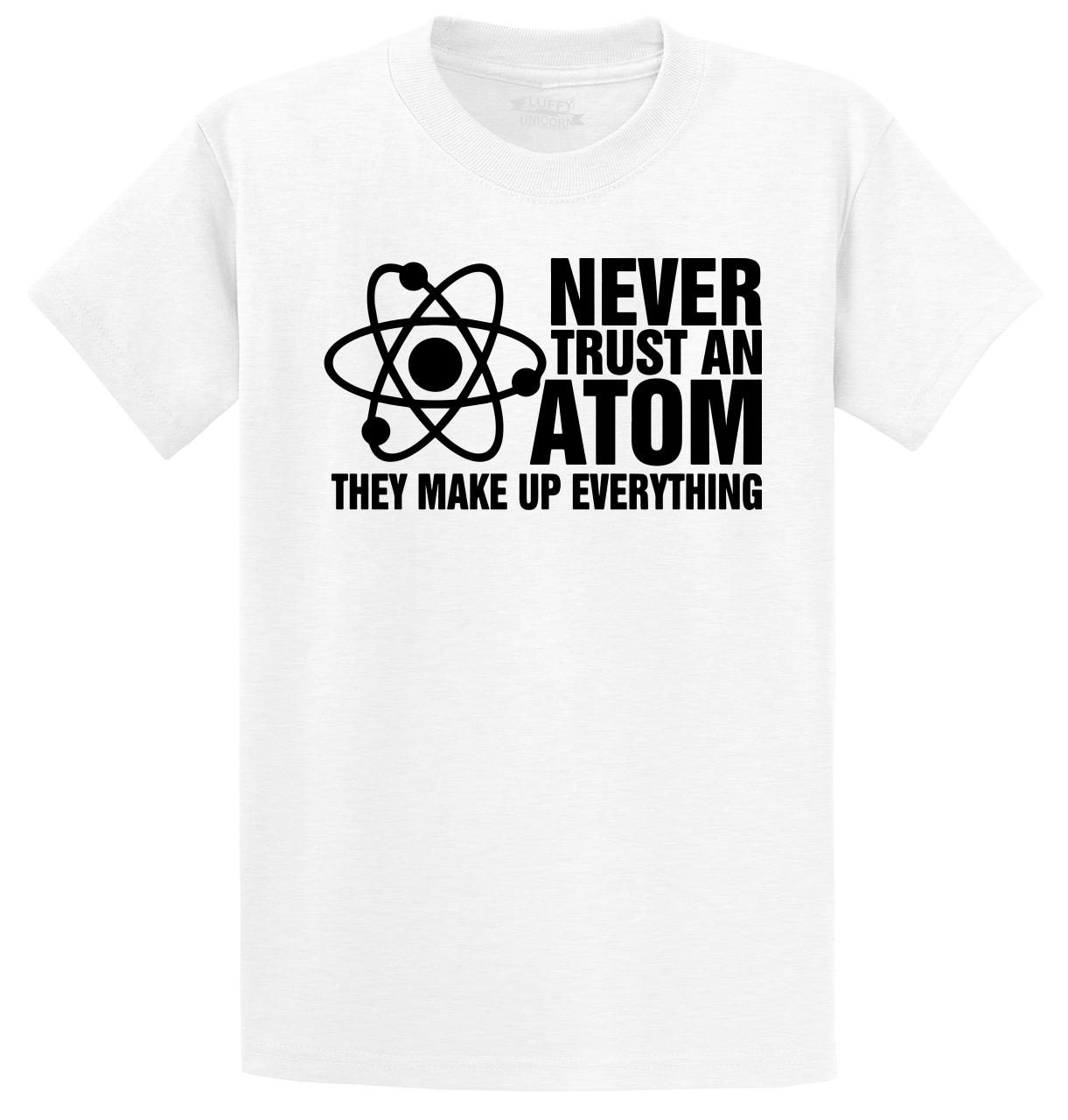 Never Trust an Atom Funny Science Nerd Geek Chemistry College Long Sleeve Tee 