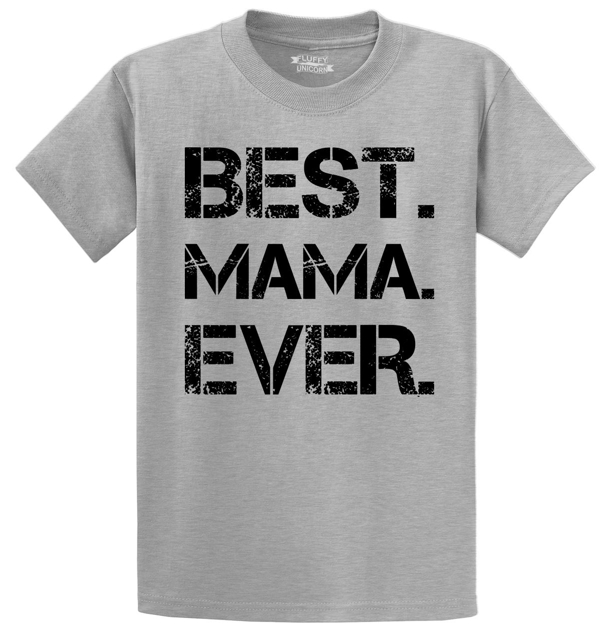 Best Mama Ever T Shirt Cute Mothers Day T New Mom Tee Shirt S 5xl 9891