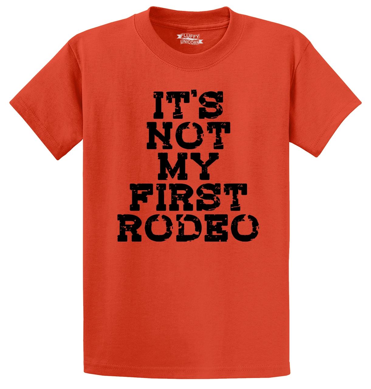 this is not my first rodeo t shirt