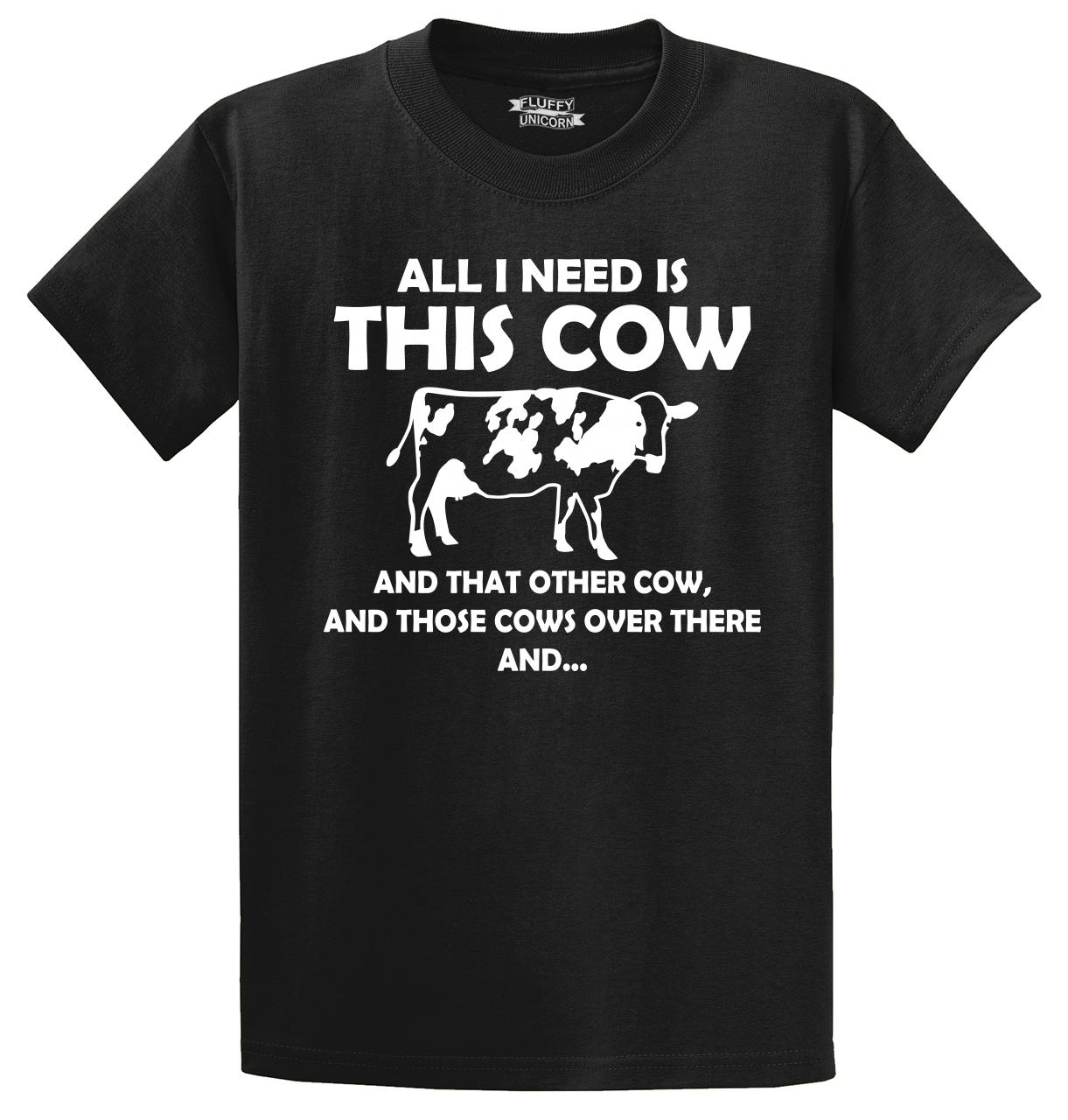 All I Need This Cow That Cow Funny T Shirt Cattle Rancher Country ...