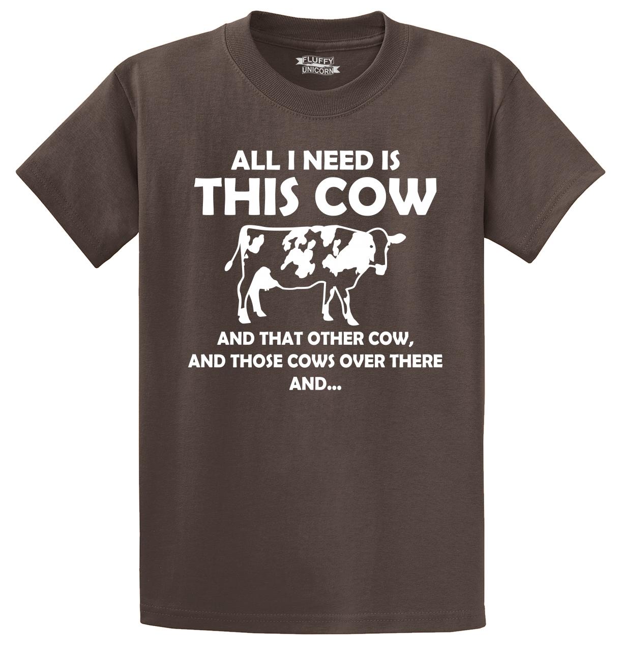 All I Need This Cow That Cow Funny T Shirt Cattle Rancher Country ...