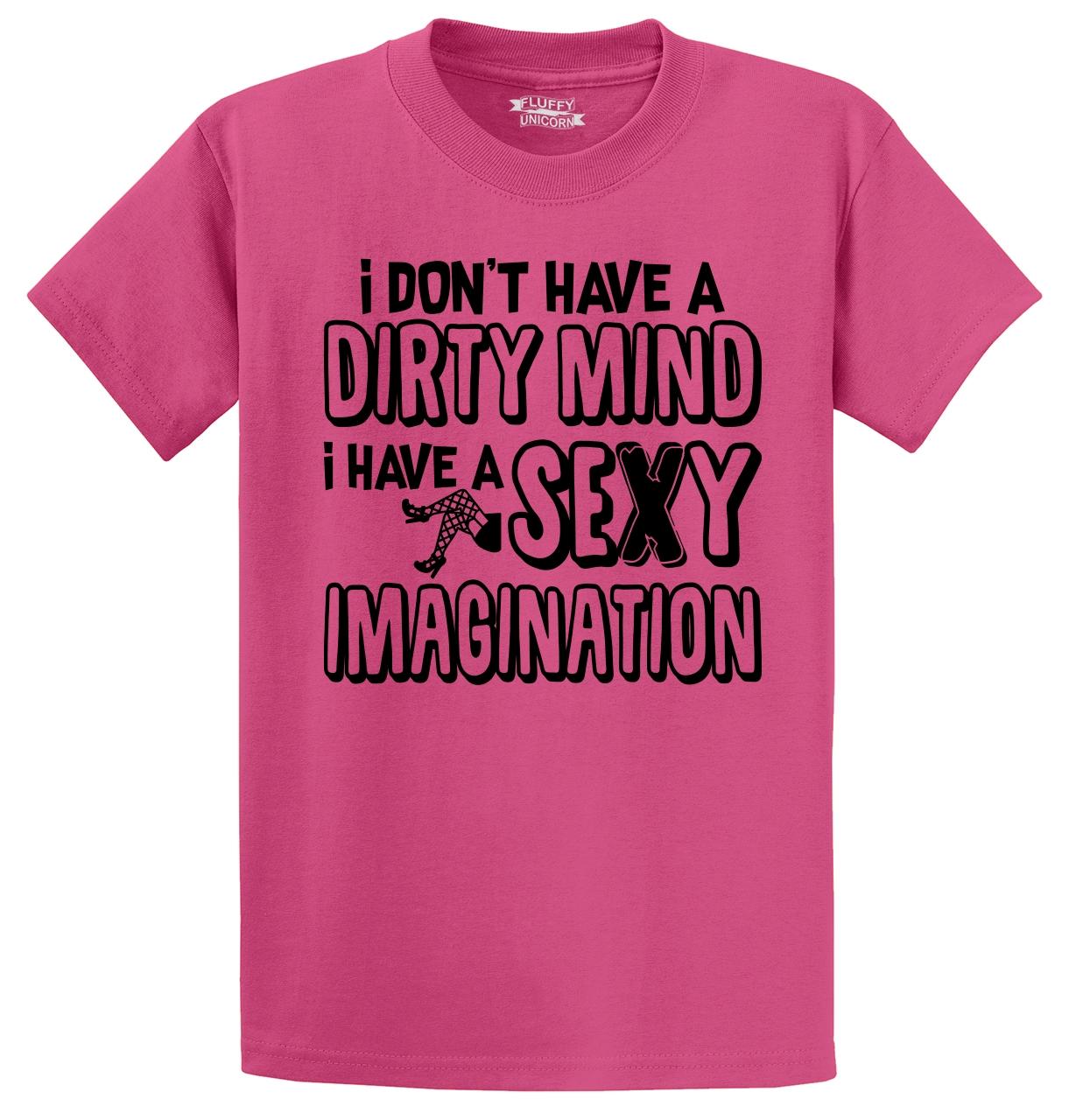 Dirty Mind Sexy Imagination Funny T Shirt Adult Humor College Party Tee Ebay