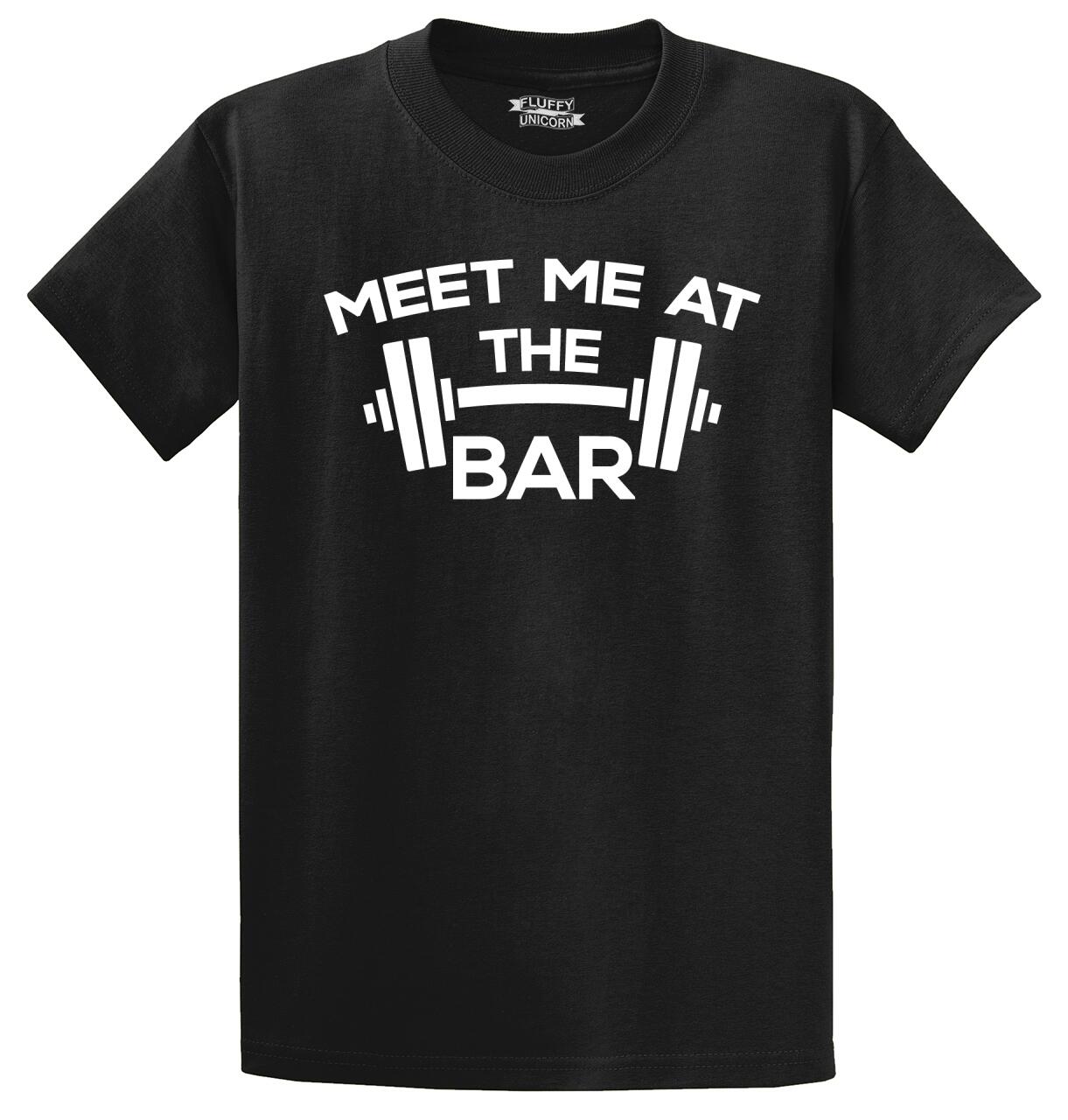 Meet Me At The Bar Fitness Gym Bodybuilding Sport Freak Workout Shirt Herren 