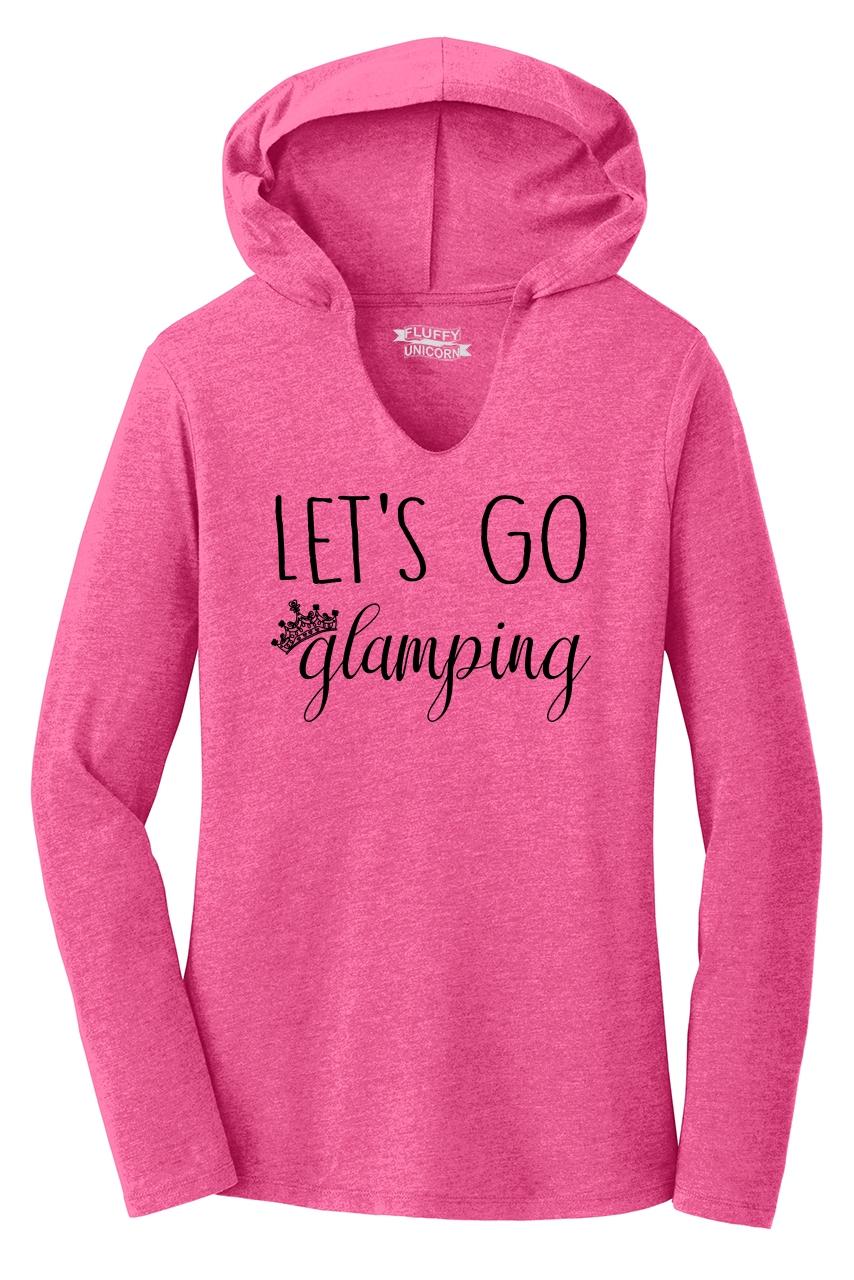 Let's Go Glamping Ladies Hoodie T-Shirt 