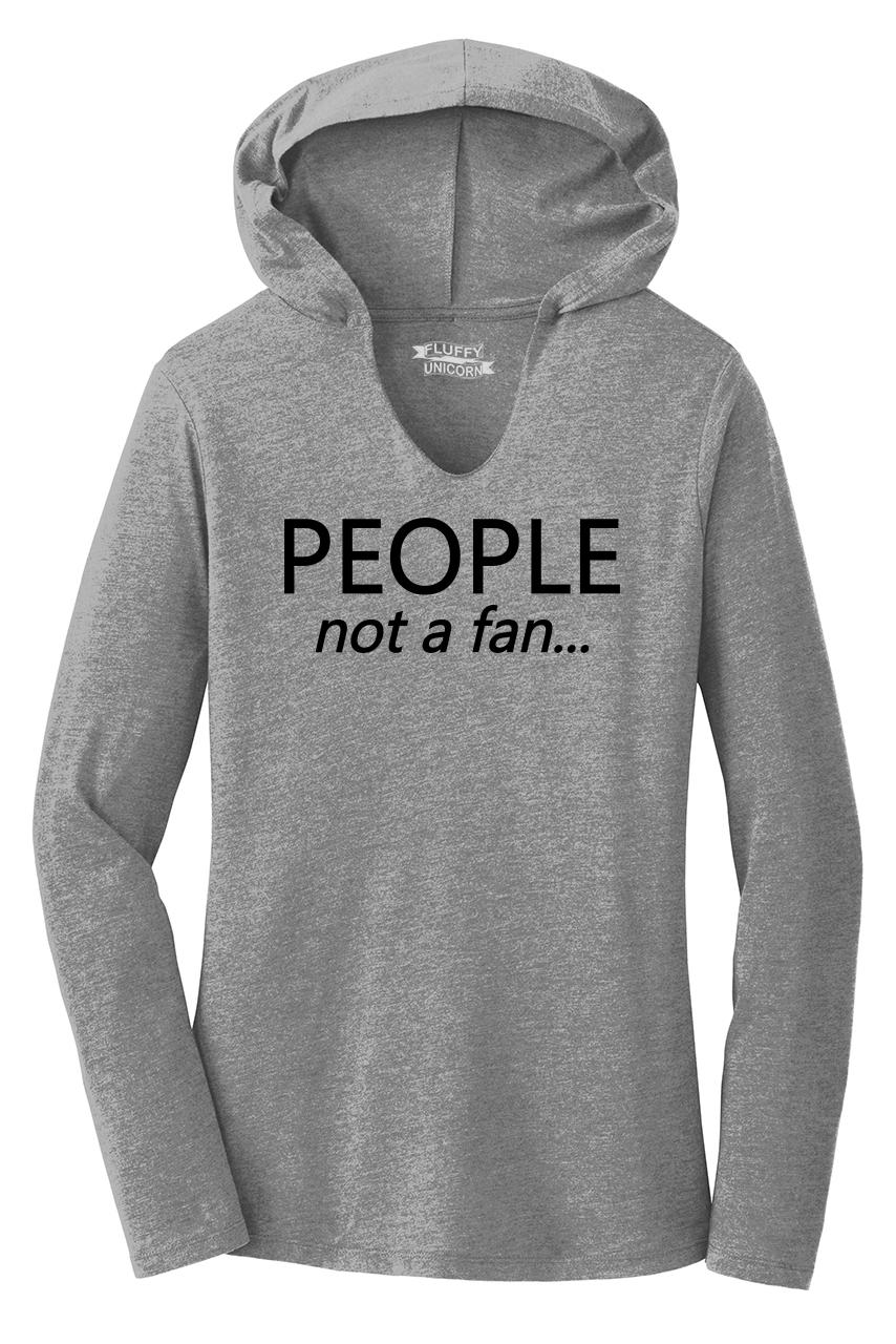 People Not A Fan Funny Sweatshirt Anti Social Hate People Funny Hoodie 