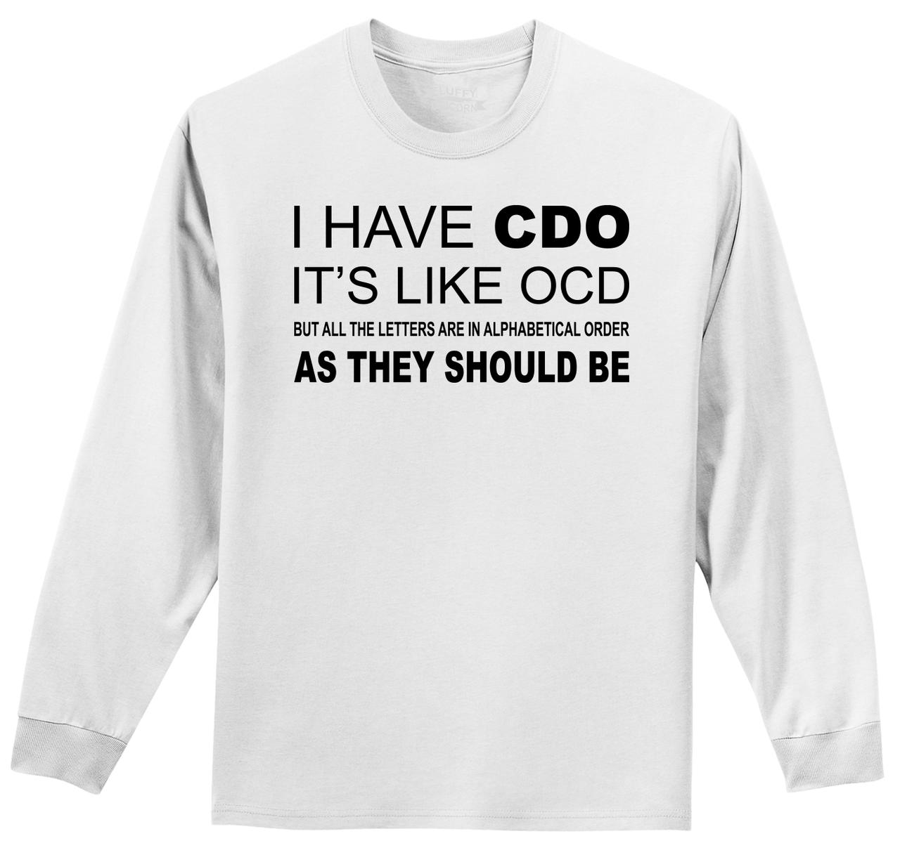 CDO LIKE OCD But All Letters Alphabetical Order Mens Long Sleeve T ...