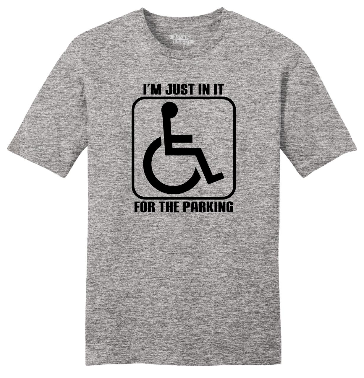 Im Just In It For The Parking Funny Soft Mens T Shirt Handicap 