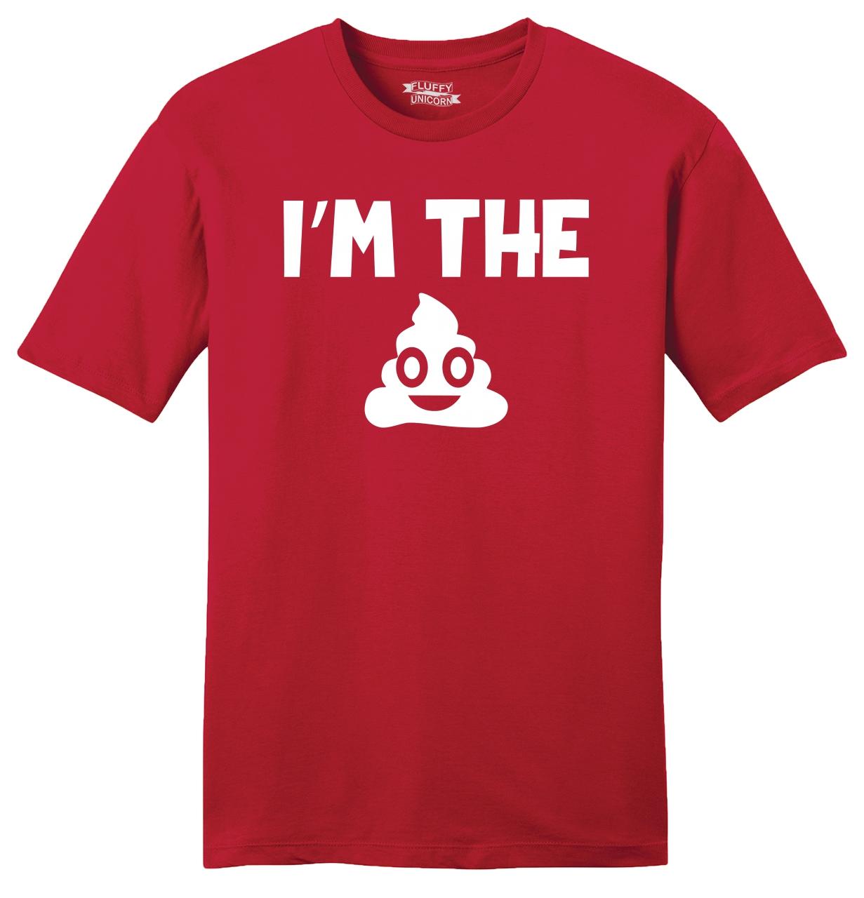 I'm The S*** Poop Funny Mens Soft T Shirt Poop Humor Im The Best ...