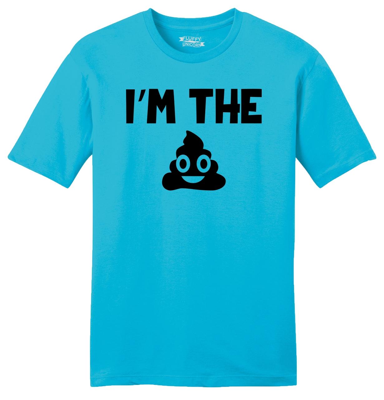 I'm The S*** Poop Funny Mens Soft T Shirt Poop Humor Im The Best ...