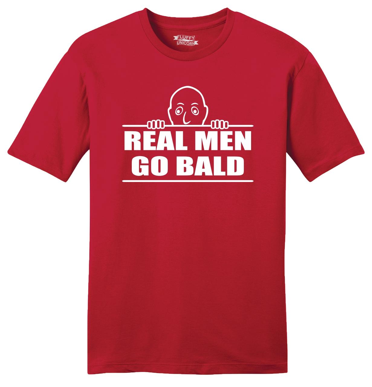 real men go bald shirt