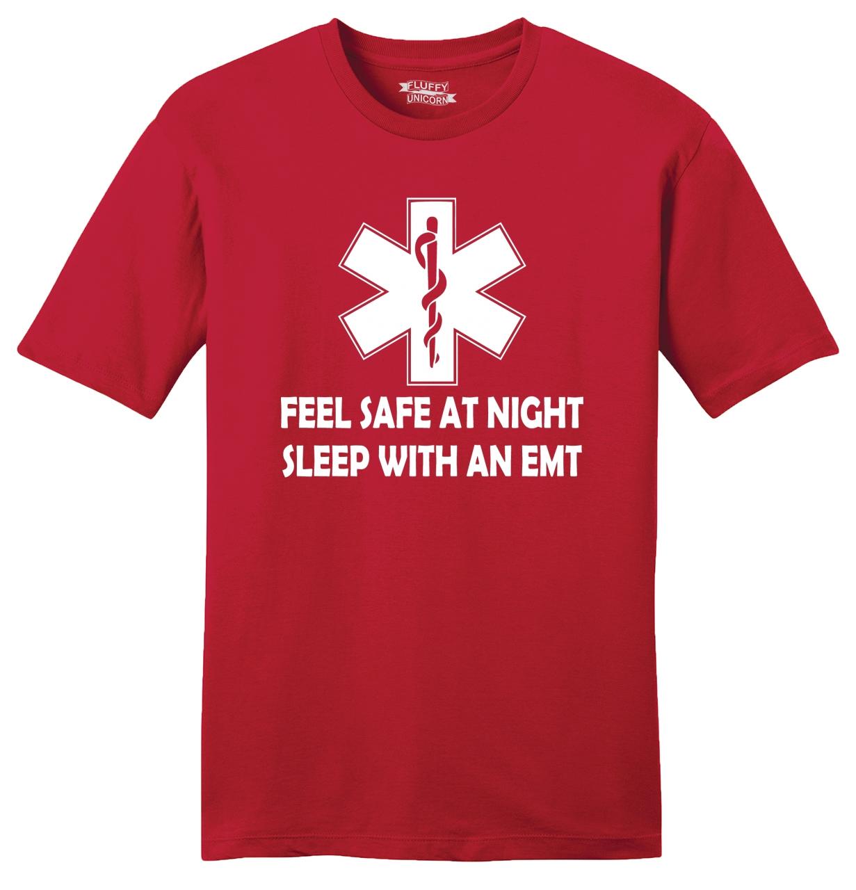 Mens Feel Safe At Night Sleep With Emt Soft Tee Paramedic Sex Shirt Ebay