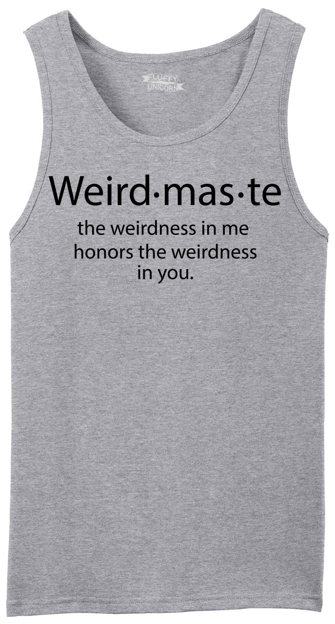 weirdmaste shirt