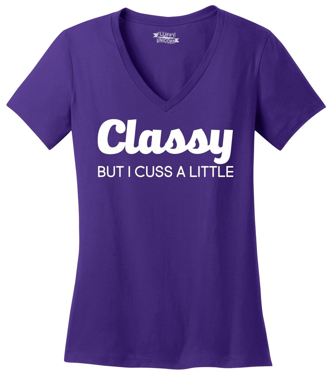 classy but i cuss a little shirt