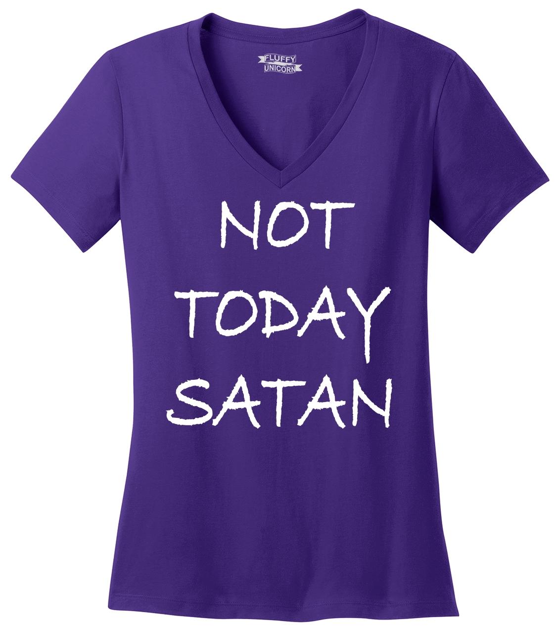 not today satan tee shirts