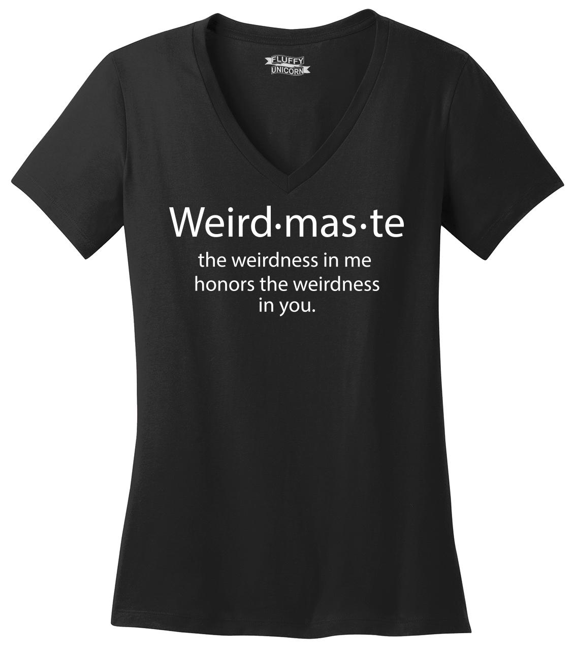 weirdmaste shirt