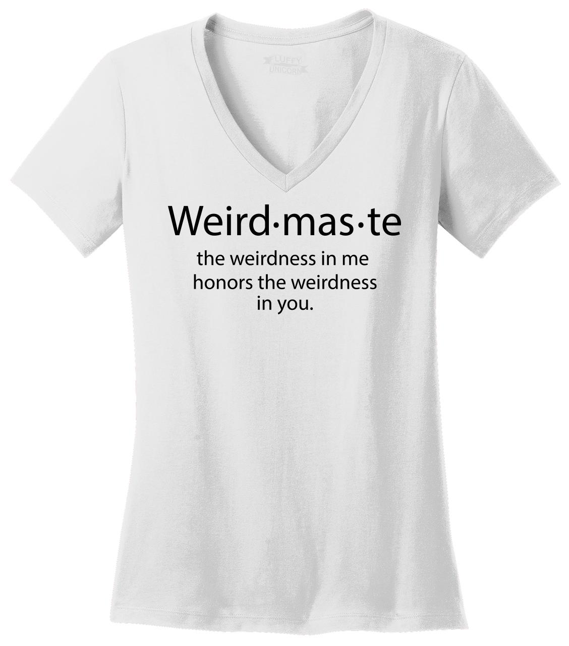 weirdmaste shirt