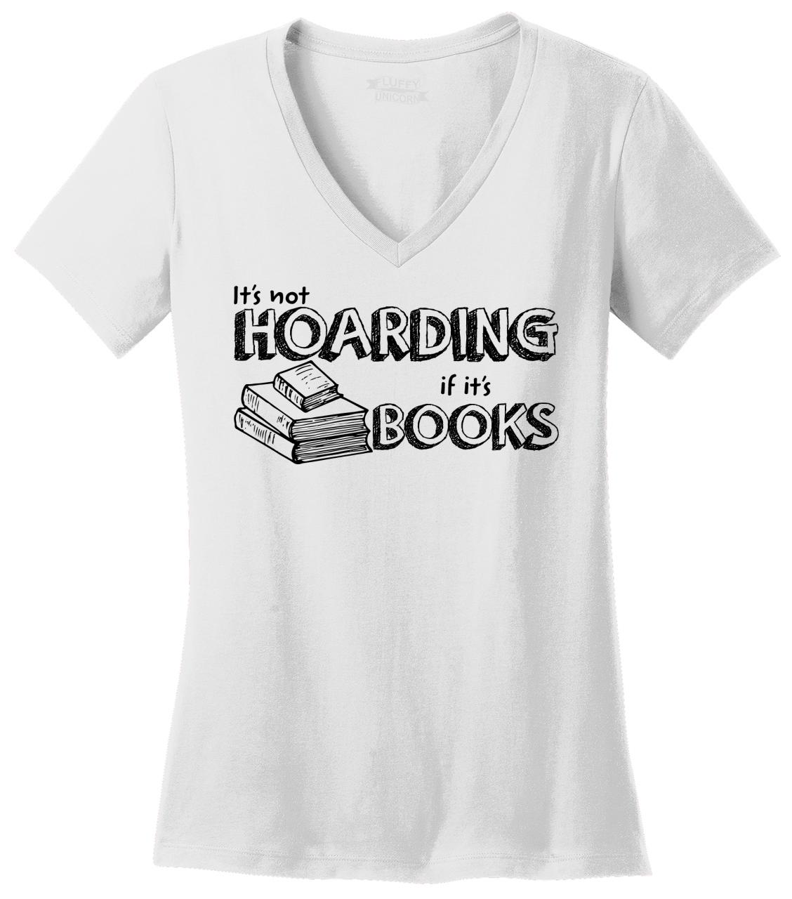 it's not hoarding if it's books t shirt