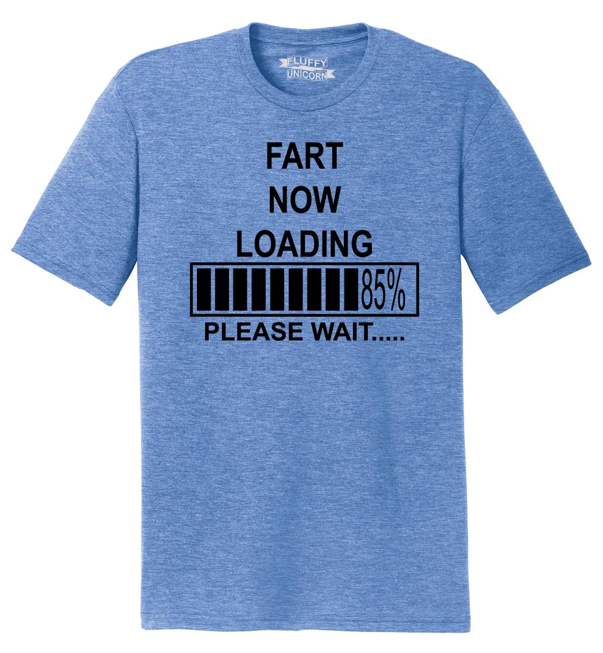 FART NOW LOADING FUNNY PRINTED MENS TSHIRT ADULT HUMOUR OFFENSIVE JOKE GIFT TEE