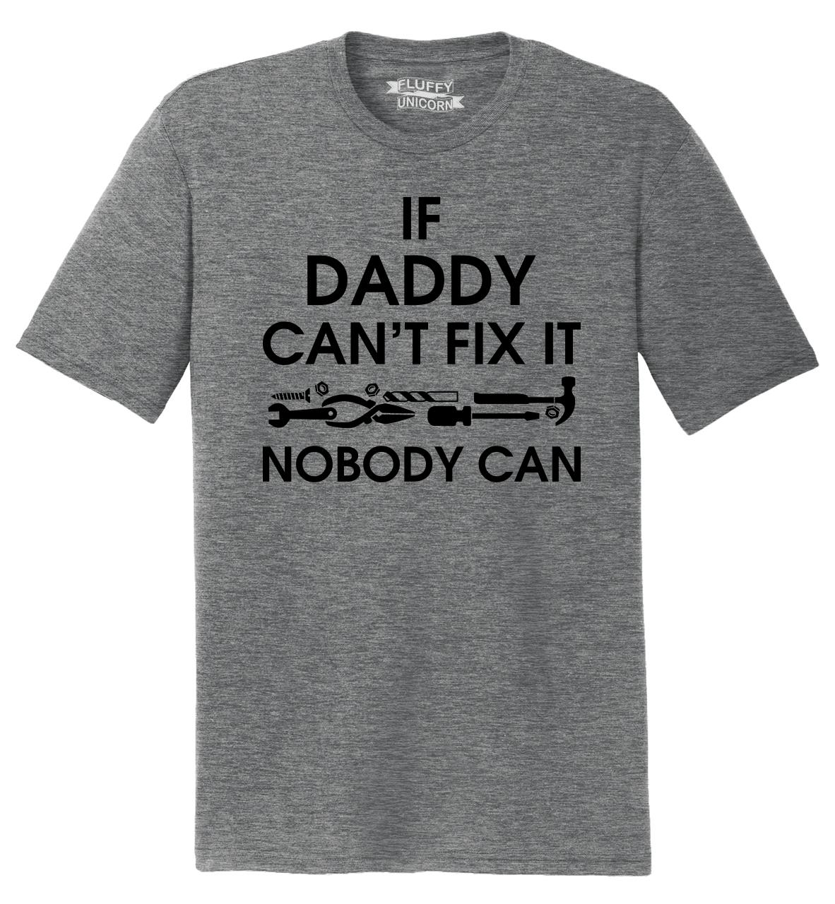 Mens If Daddy Can't Fix It Nobody Can Tri-Blend Tee Father Fathers Day ...