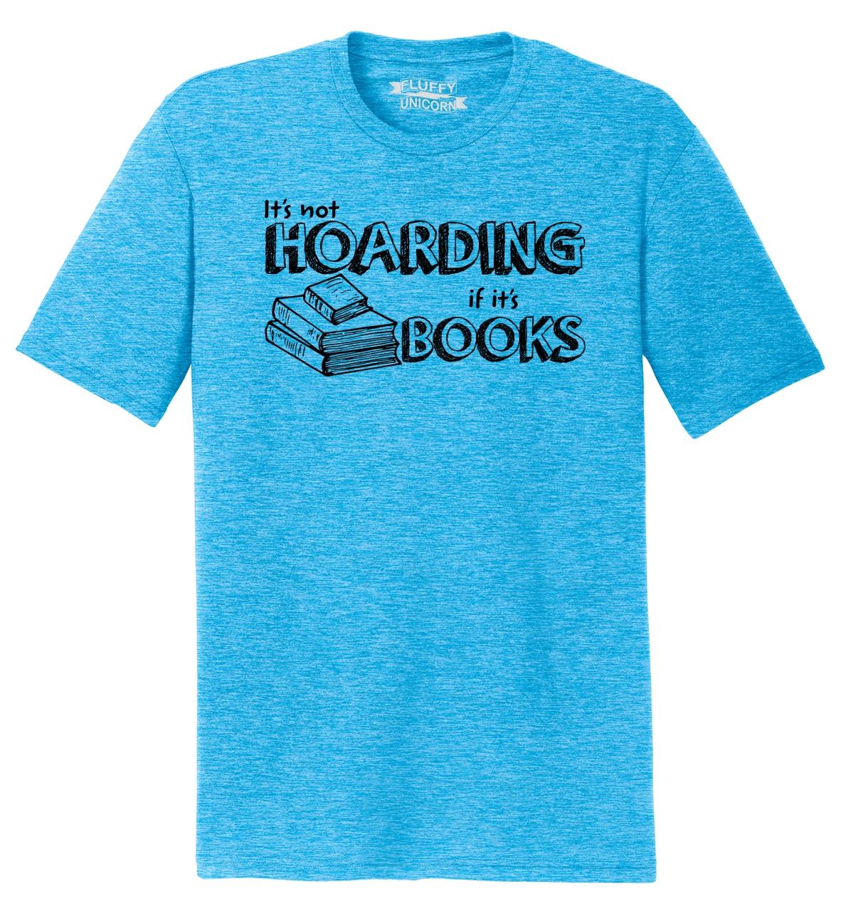 it's not hoarding if it's books t shirt