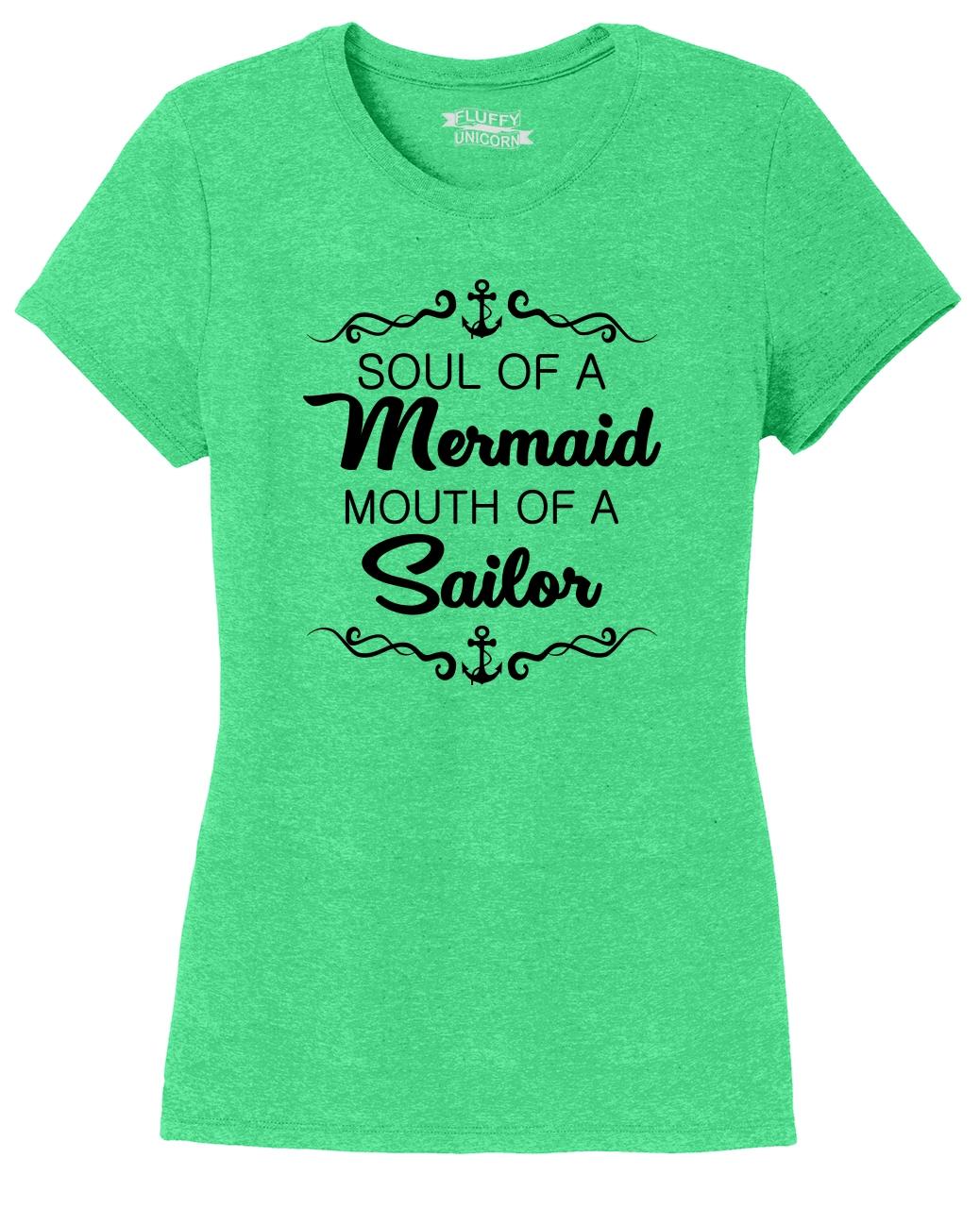 soul of a mermaid mouth of a sailor shirt