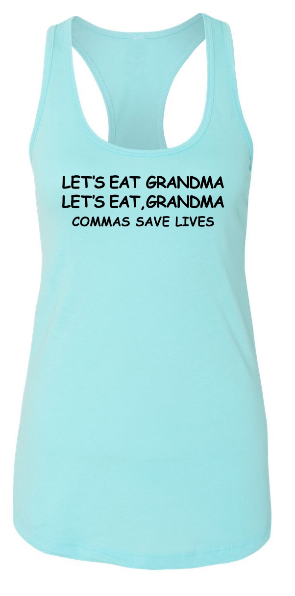 let's eat grandma shirt