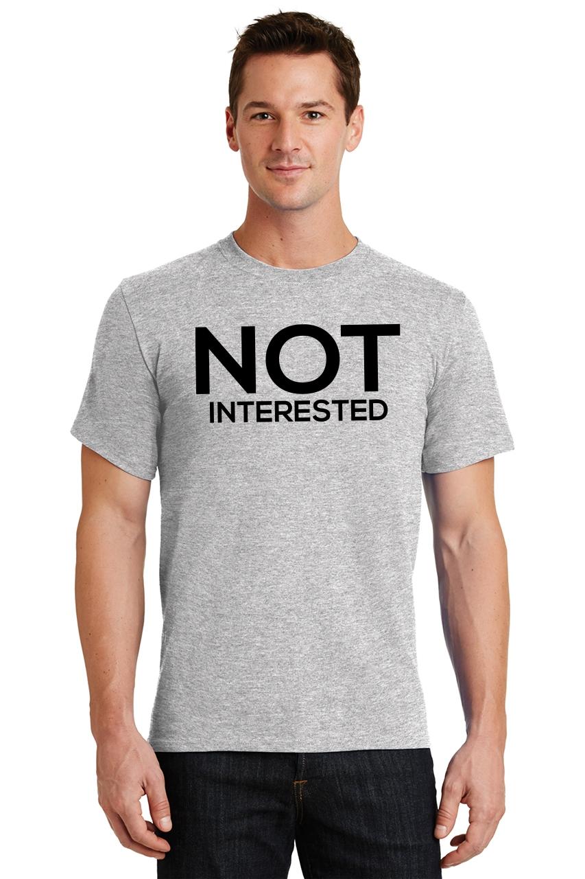 Mens Not Interested T-Shirt Mean Party Rude Shirt | eBay