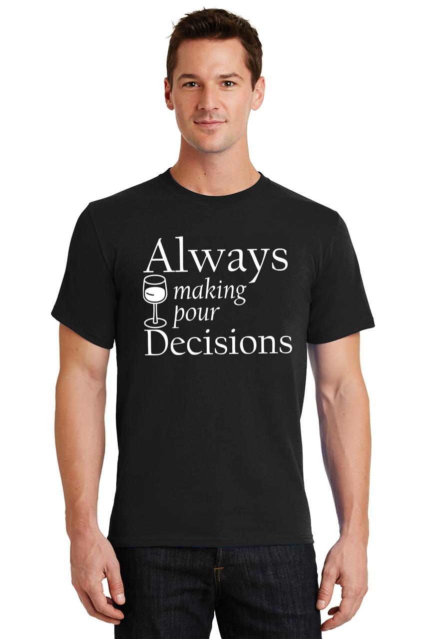 life is full of difficult decisions t shirt