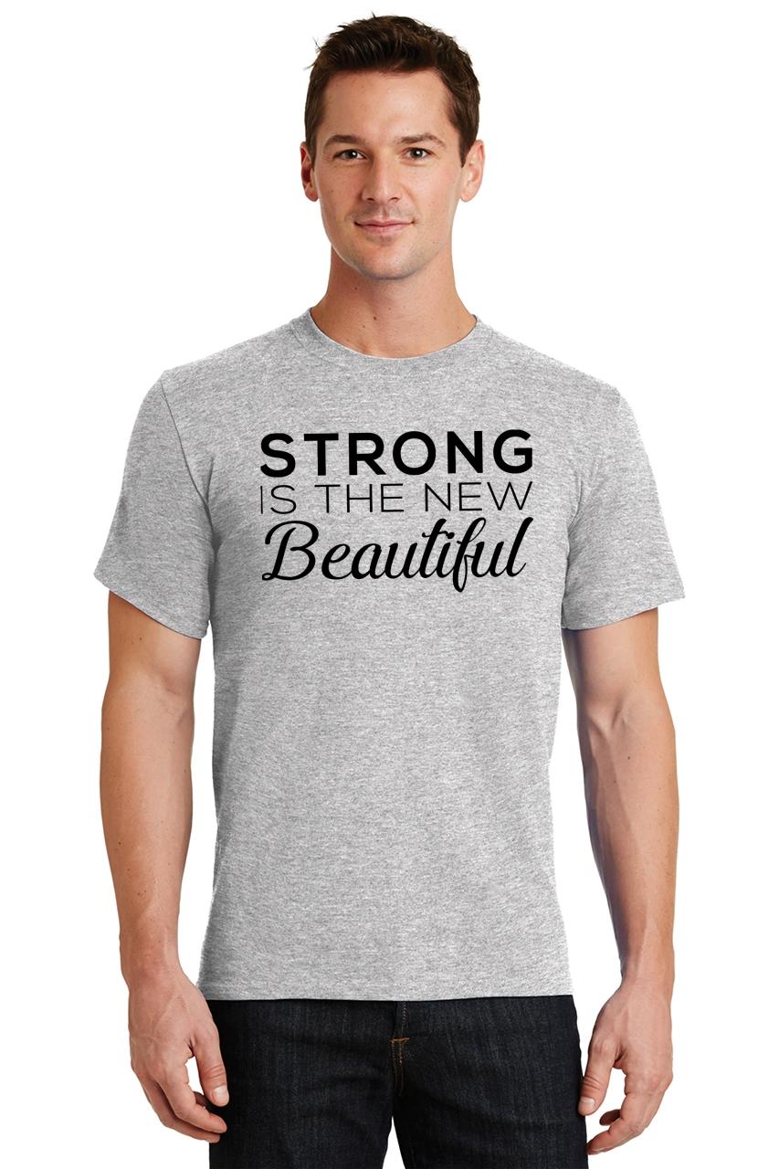 Mens Strong Is The New Beautiful T-Shirt Workout Motivational Gym Shirt ...