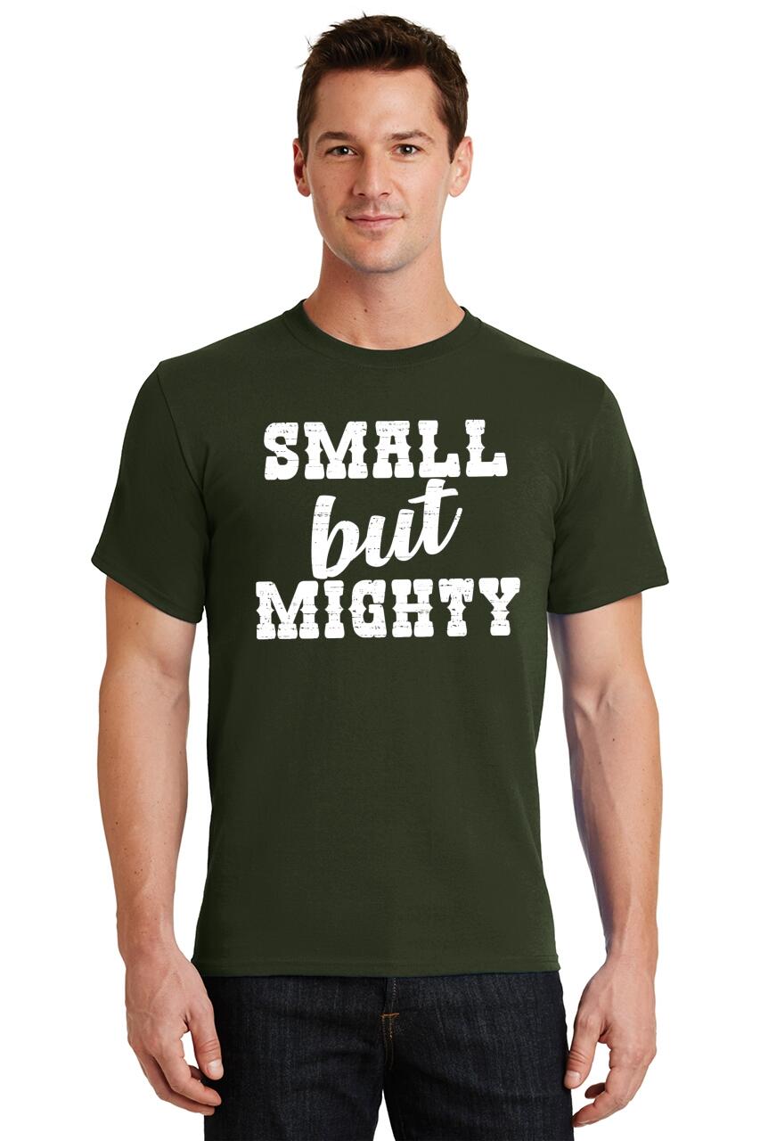 small but mighty t shirt