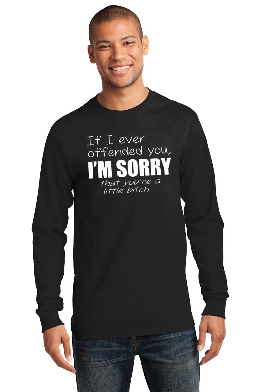 im sorry if i offended you shirt
