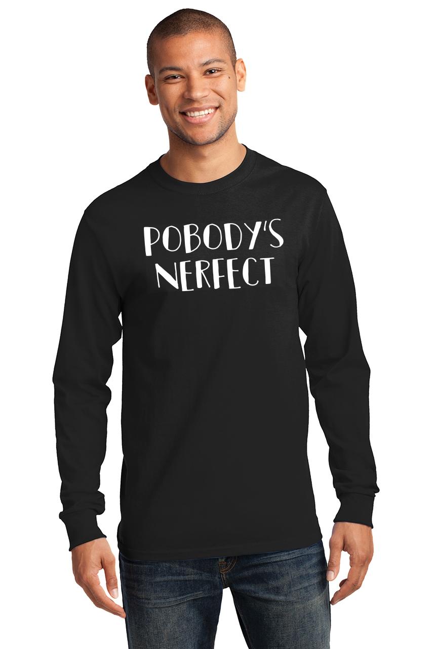 pobody's nerfect t shirt