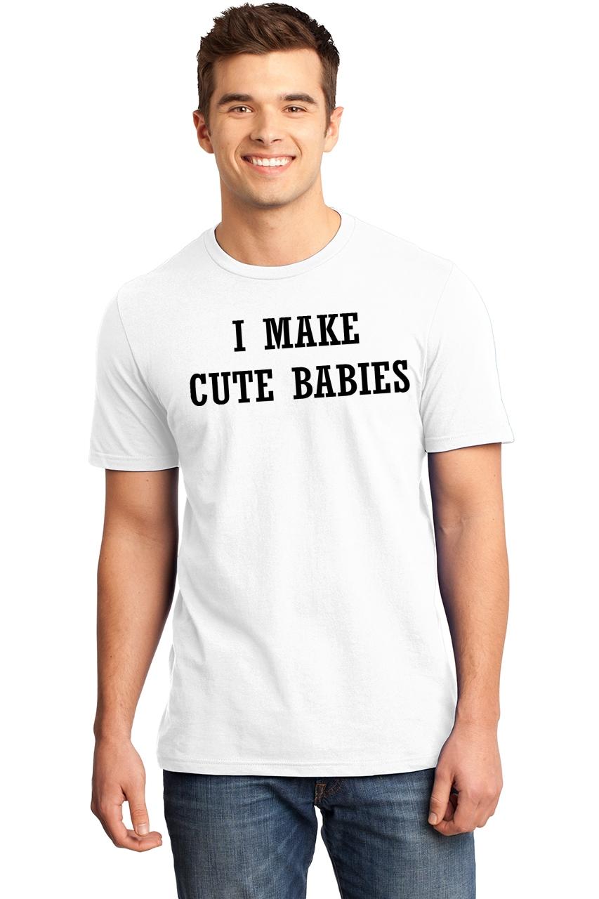 Mens I Make Cute Babies Soft Tee Father Dad Shirt | eBay