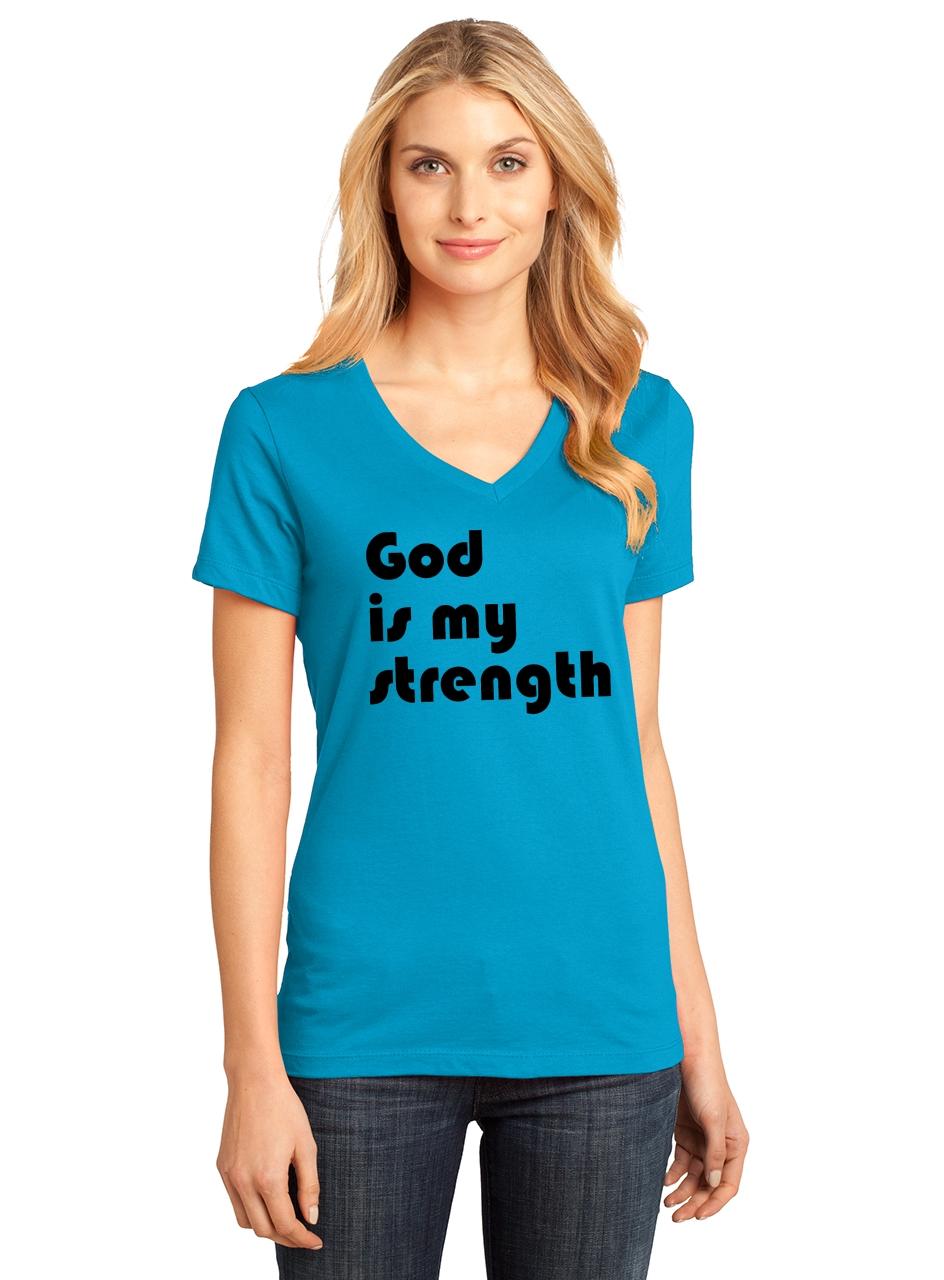 Ladies God Is My Strength V-neck Tee Religious Jesus Christian Shirt | eBay