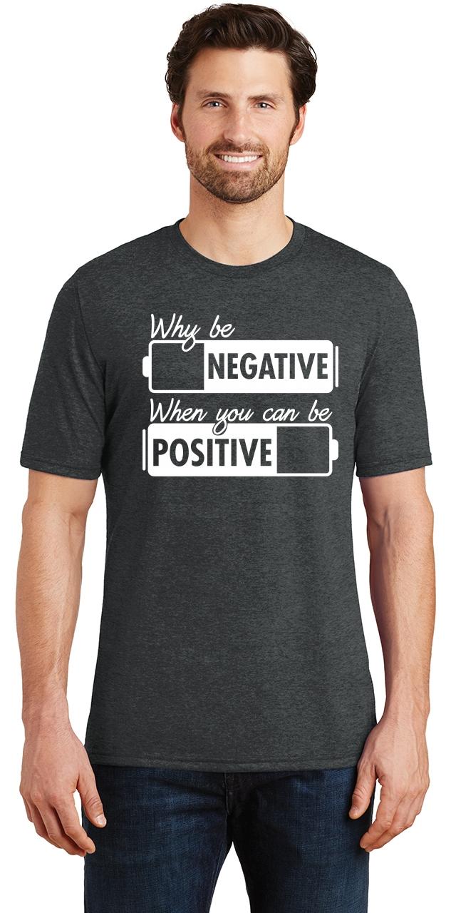 be positive test negative shirt