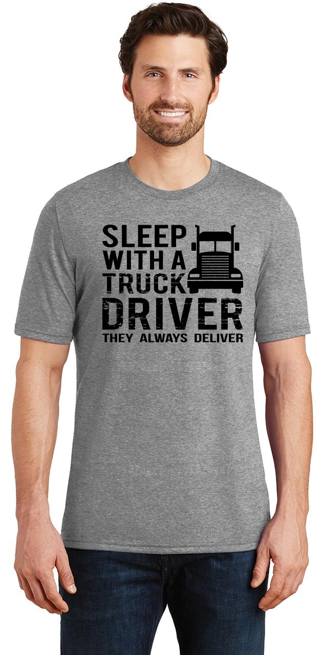 Mens Sleep With Truck Driver Always Deliver Funny Tee Tri Blend Tee Sex 5620