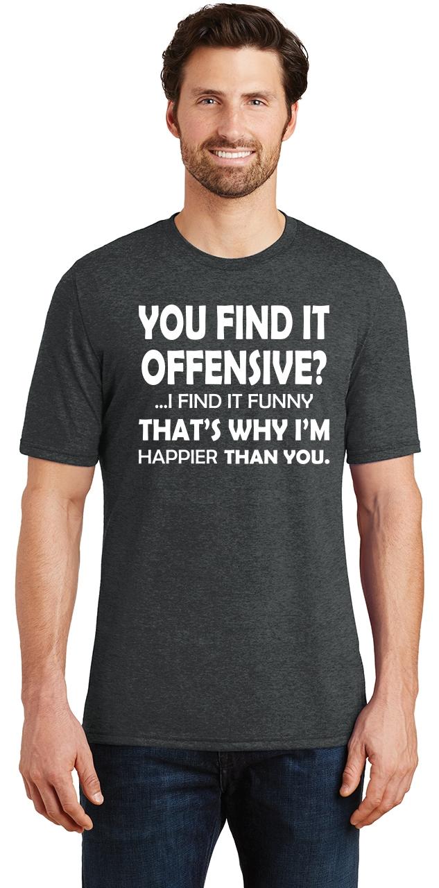 Mens You Find It Offensive I Find It Funny Sarcastic Humor Tri Blend Tee Ebay