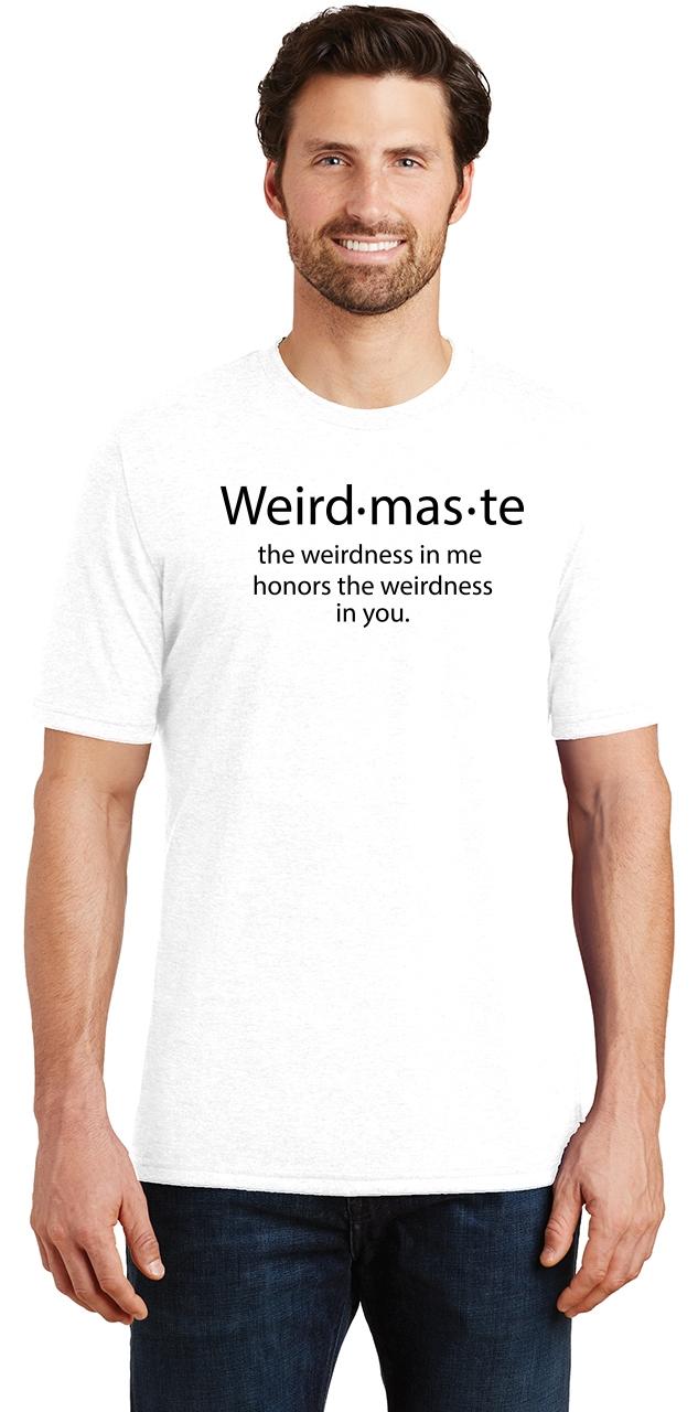 weirdmaste shirt