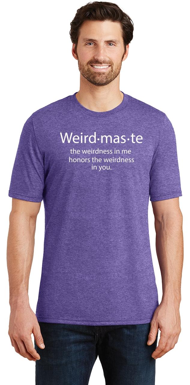 weirdmaste shirt