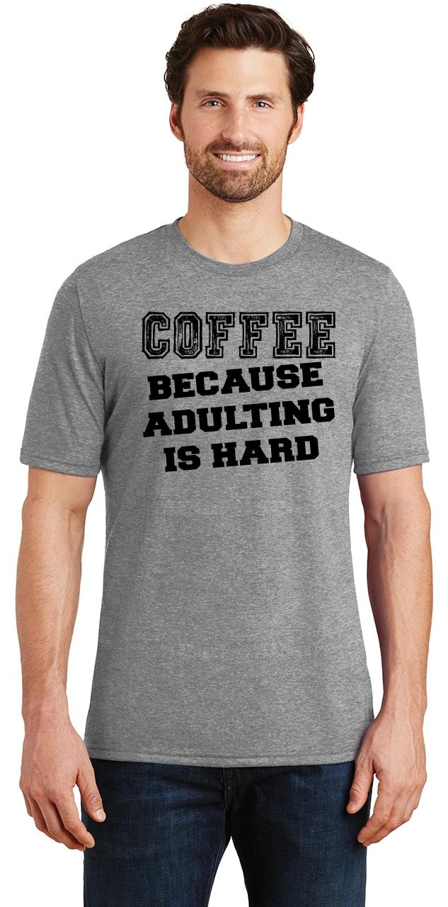 adulting is hard shirt