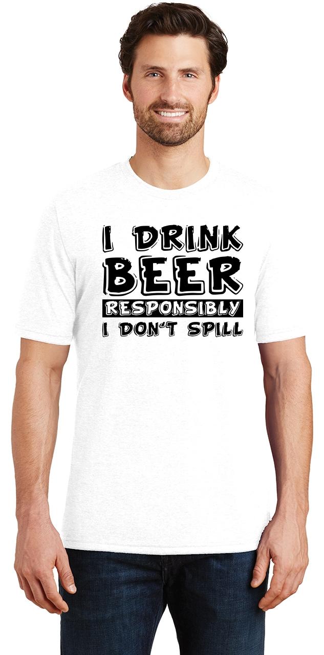 Mens I Drink Beer Responsibly I don't Spill Tri-Blend Tee Party College ...