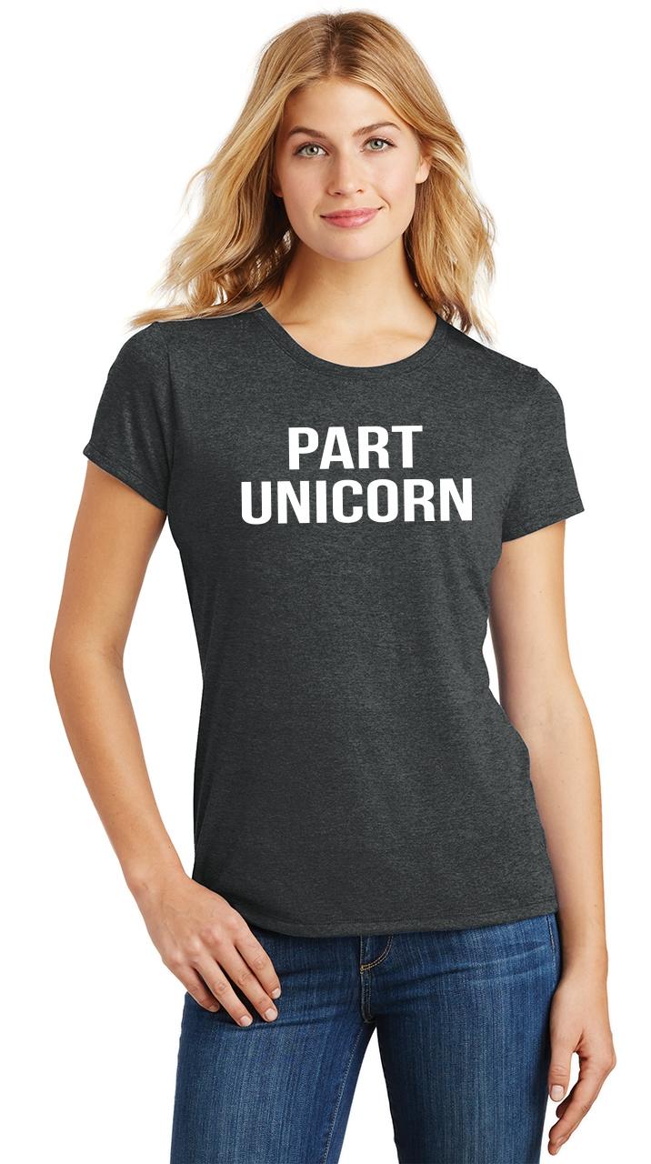 Ladies Part Unicorn Tri Blend Tee Horse Graphic Sister Girlfriend Shirt EBay