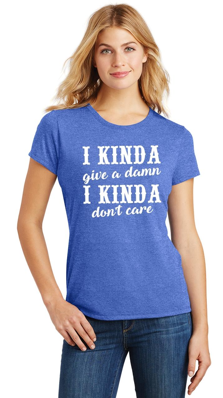 Ladies Kinda Give A Damn Kinda Don't Care Tri-Blend Tee Country Music ...