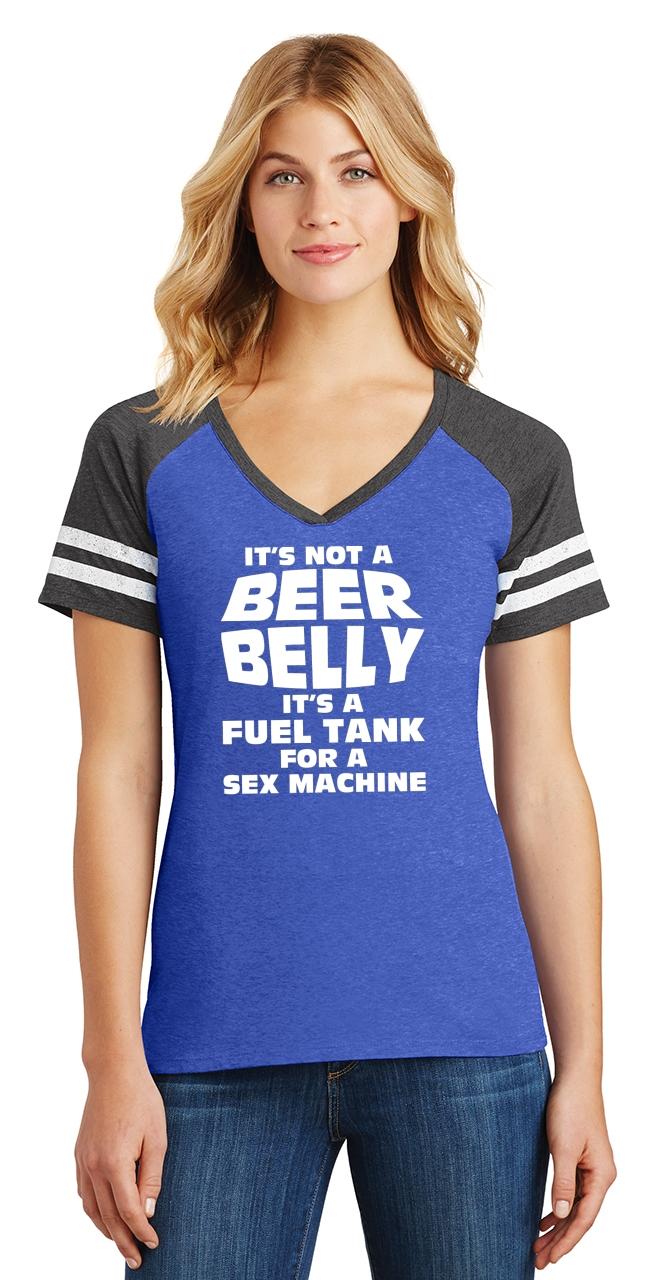 Ladies It S Not Beer Belly It S Fuel Tank For Sex Machine