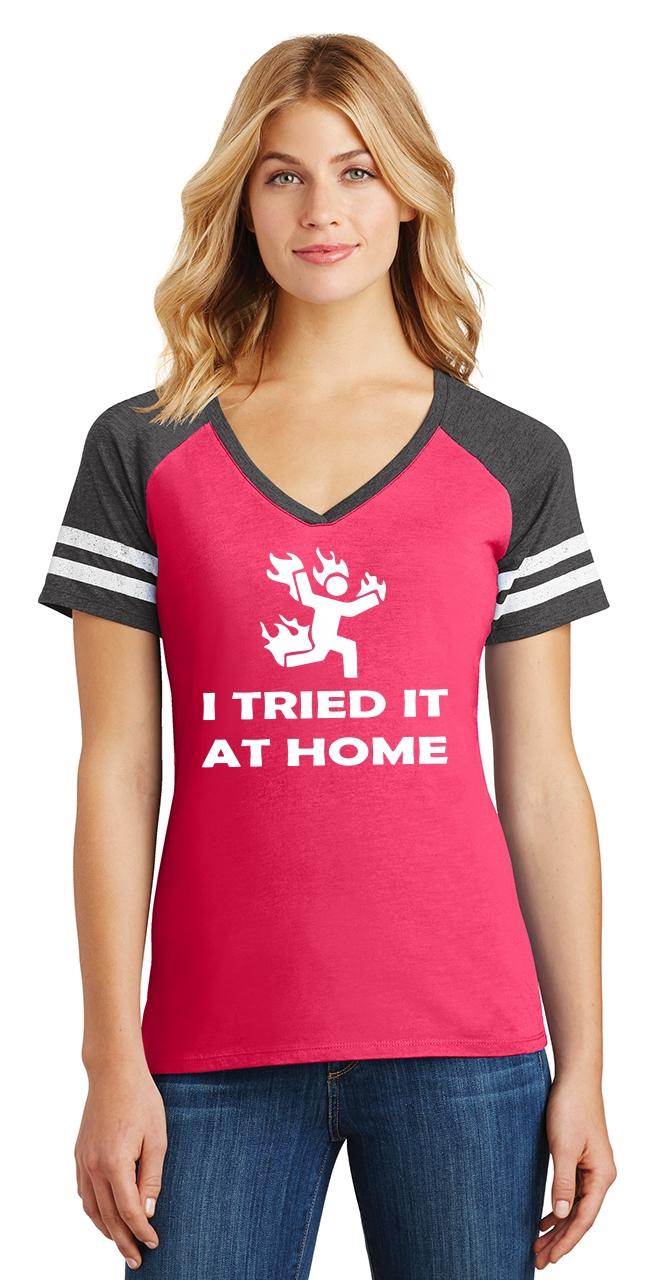 Ladies I Tried It At Home Funny Stick Figure Shirt Game V-Neck Tee Fire ...